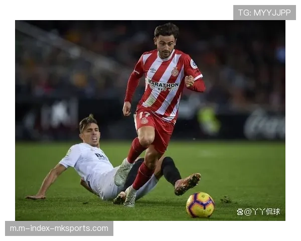 赫罗纳主场战奥维耶多 力争关键三分保级冲刺